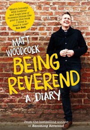 Being Reverend (Matt Woodcock)