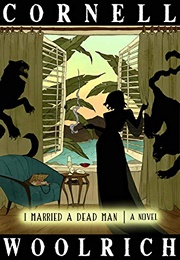 I Married a Dead Man (Cornell Woolrich)