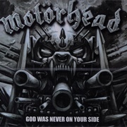 Motorhead - God Was Never on Your Side