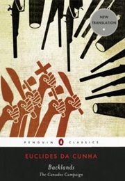 Backlands: The Canudos Campaign (Euclides Da Cunha)