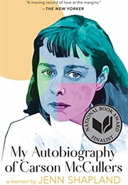 My Autobiography of Carson McCullers: A Memoir (Jenn Shapland)