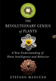 The Revolutionary Genius of Plants (Stefano Mancuso)