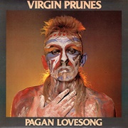 Virgin Prunes - Pagan Lovesong