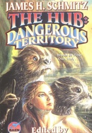 The Hub: Dangerous Territory (James H. Schmitz)