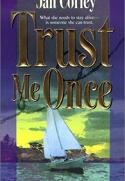 Trust Me Once (Jan Coffey)