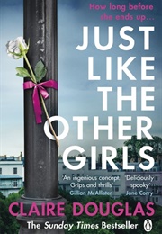 Just Like the Other Girls (Claire Douglas)