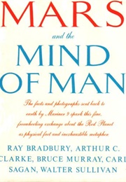 Mars and the Mind of Man (Arthur C Clarke, Bruce Murray, Carl Sagan, Ray Bra)
