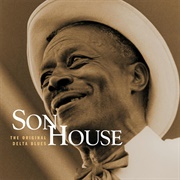Son House the Original Delta Blues