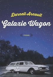 Galaxie Wagon (Darnell Arnoult)