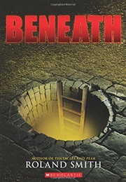 Beneath (Roland Smith)