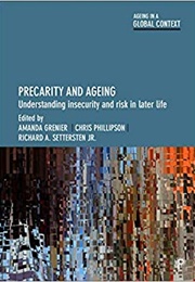 Precarity and Ageing (Amanda Grenier)