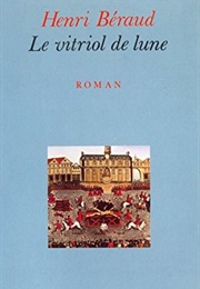 Le Vitriol De Lune (Henri Béraud)