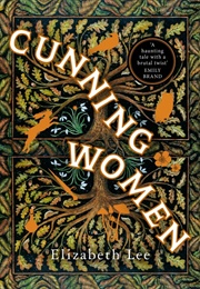 Cunning Women (Elizabeth Lee)