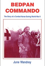 Bedpan Commando (June Wandrey)