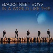In a World Like This by Backstreet Boys