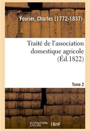 Traité De L'association Domestique-Agricole (Charles Fourier)