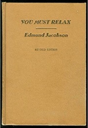 You Must Relax (Edmund Jacobson)