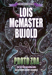 Proto Zoa (Lois McMaster Bujold)