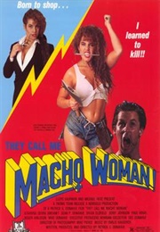 They Call Me Macho Woman! (1989)