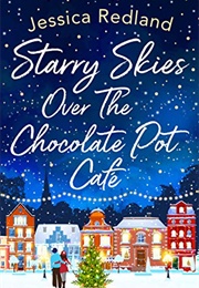 Starry Skies Over the Chocolate Pot Cafe (Jessica Redland)