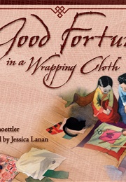 Good Fortune in a Wrapping Cloth (Joan Schoettler)