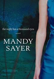 The Night Has a Thousand Eyes (Mandy Sayer)
