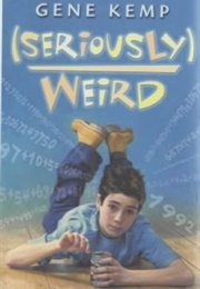 Seriously Weird (Gene Kemp)