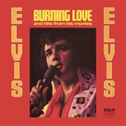 Burning Love & Hits From His Movies, Volume 2