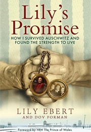 Lily&#39;s Promise (Lily Ebert and Dov Forman)