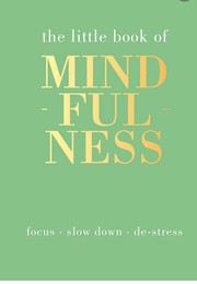 The Little Book of Mindfulness (N)