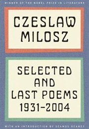 Selected and Last Poems: 1931-2004 (Czesław Miłosz)