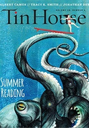 Tin House Magazine, Issue 72, Summer 2017 (Rob Spillman, Holly Macarthur)