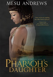 The Pharaoh's Daughter (Mesu Andrews)