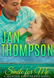 Smile for Me (Vacation Sweethearts, 1) (Jan Thompson)