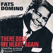 Fats Domino There Goes My Heart Again