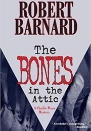 The Bones in the Attic (Robert Barnard)