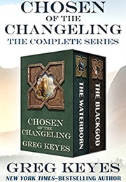 Chosen of the Changeling (Greg Keyes)