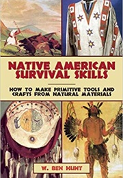 Native American Survival Skills (W. Ben Hunt)