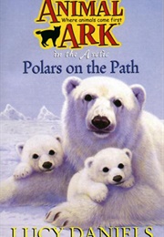 Polar Bears on the Path (Lucy Daniels)