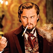 Leonardo DiCaprio as Calvin Candie (Django Unchained, 2012)