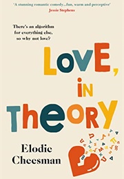 Love, in Theory (Elodie Cheesman)