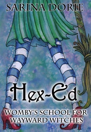 Hex-Ed (Sarina Dorie)