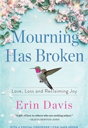 Mourning Has Broken (Erin Davis)