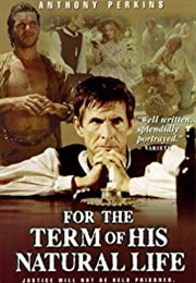 For the Term of His Natural Life (1983)
