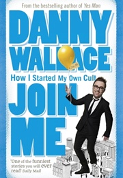 Join Me (Danny Wallace)