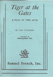 Tiger at the Gates (Jean Giraudoux)