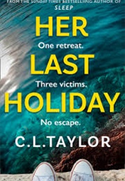Her Last Holiday (C L Taylor)
