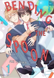 Bending the Spoon (Yukura, Aki)