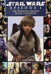 Star Wars: Episode I--The Phantom Menace Movie Storybook (George Lucas)