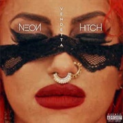 Neon Hitch - Pu$$Y Powr
